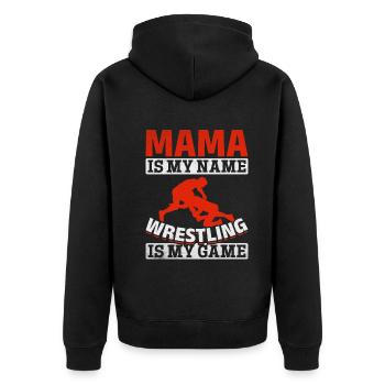Wrestling Mama is my name Wrestling is my - Unisex Premium Organic Zip Hoodie - black - Back - Nico (187cm)