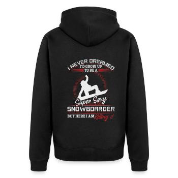 Snowboarden Snowboard Snowboarder Super Sexy - Unisex Premium Bio Zip Hoodie - Schwarz - Hinten - Nico (187cm)