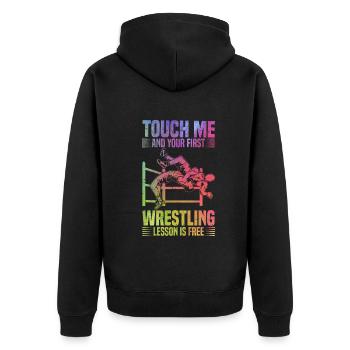 Berühre mich und deine erste Wrestling-Lektion ist - Unisex Premium Bio Zip Hoodie - Schwarz - Hinten - Nico (187cm)