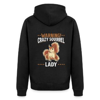 Warning! Crazy Squirrel Lady Funny Squirrel - Unisex Premium Organic Zip Hoodie - black - Back - Nico (187cm)