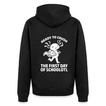 Ready To Crush The First Day Of Schoolotl - Unisex Premium Bio Zip Hoodie - Schwarz - Hinten - Nico (187cm)