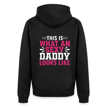 This Is What An Sexy Daddy Looks Like - Sexy Daddy - Unisex Premium Organic Zip Hoodie - black - Back - Nico (187cm)