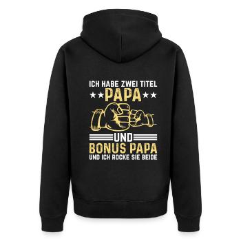 Ich Habe Zwei Titel Papa Und Bonus Papa - Unisex Premium Bio Zip Hoodie - Schwarz - Hinten - Nico (187cm)