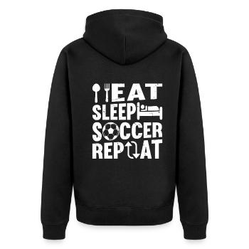 Eat Sleep Soccer Repeat - Soccer Player Soccer Lov - Unisex Premium Organic Zip Hoodie - black - Back - Nico (187cm)