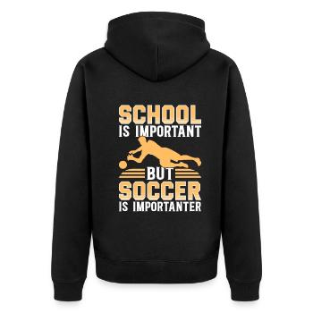 School Is Important But Soccer Is Importanter Socc - Unisex Premium Organic Zip Hoodie - black - Back - Nico (187cm)