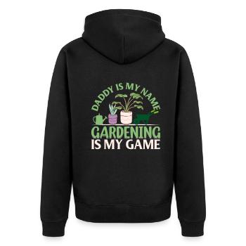 Daddy Is My Name Gardening Is My Game - Plant Gard - Unisex Premium Bio Zip Hoodie - Schwarz - Hinten - Nico (187cm)