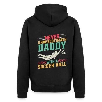 Ne sous-estimez jamais papa avec un ballon de football - Soc - Veste à capuche bio Premium Unisexe - noir - Dos - Nico (187cm)