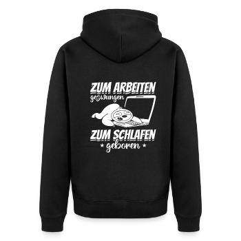Zum Arbeiten Gezwungen Zum Schlafen Geboren Lustig - Unisex Premium Bio Zip Hoodie - Schwarz - Hinten - Nico (187cm)
