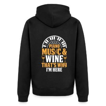 Piano Keyboard - Piano Music & Wine That's Why I'm - Unisex Premium Organic Zip Hoodie - black - Back - Nico (187cm)