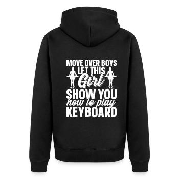 Let This Girl Show You How To Play The Keyboard - - Unisex Premium Organic Zip Hoodie - black - Back - Nico (187cm)