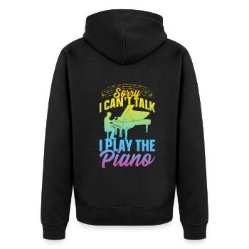 Piano Lover - Sorry I Can't Talk I Play The Piano - Unisex Premium Organic Zip Hoodie - black - Back - Nico (187cm)