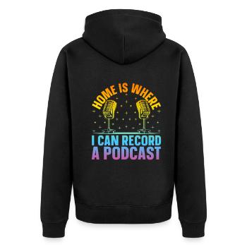 Podcast Host - Home Is Where I Can Record A Podcas - Unisex Premium Bio Zip Hoodie - Schwarz - Hinten - Nico (187cm)