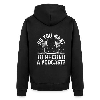Podcasting Podcast Host - Voulez-vous enregistrer un - Veste à capuche bio Premium Unisexe - noir - Dos - Nico (187cm)
