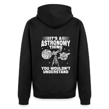 It's A Astronomy Thing You Wouldn't Understand - Unisex Premium Bio Zip Hoodie - Schwarz - Hinten - Nico (187cm)