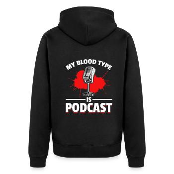 My Blood Type Is Podcast - Podcast Host Podcasting - Unisex Premium Bio Zip Hoodie - Schwarz - Hinten - Nico (187cm)