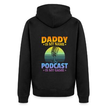 Daddy Podcast Host - Daddy Is My Name Podcasting I - Unisex Premium Organic Zip Hoodie - black - Back - Nico (187cm)