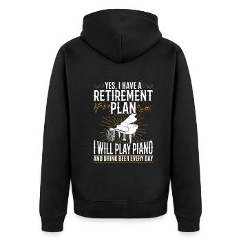 I Have A Retirement Plan - Piano Player Piano - Unisex Premium Organic Zip Hoodie - black - Back - Nico (187cm)