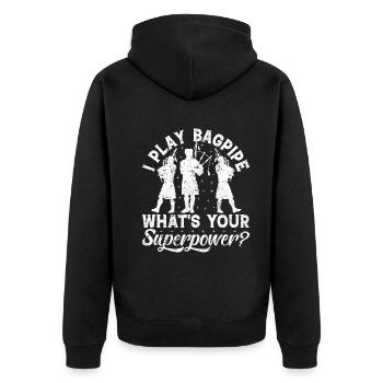 I Play Bagpipe What's Your Superpower? Bagpiper - Unisex Premium Organic Zip Hoodie - black - Back - Nico (187cm)
