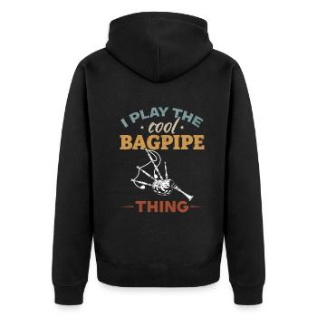 I Play The Cool Bagpipe Thing - Funny Bagpipe - Unisex Premium Organic Zip Hoodie - black - Back - Nico (187cm)