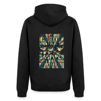 I Don't Make Mistakes When I Play The Bagpipes - B - Unisex Premium Organic Zip Hoodie - black - Back - Nico (187cm)