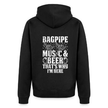 Bagpipe Music & Beer That's Why I'm Here - Bagpipe - Unisex Premium Organic Zip Hoodie - black - Back - Nico (187cm)