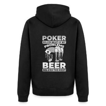 Poker Solves Most Of My Problems Beer Solves The R - Unisex Premium Organic Zip Hoodie - black - Back - Nico (187cm)