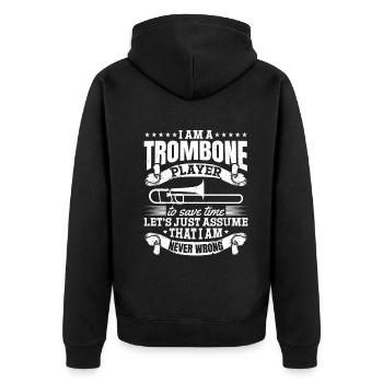 I Am The Best Trombonist To Save Time Let's Just A - Unisex Premium Organic Zip Hoodie - black - Back - Nico (187cm)