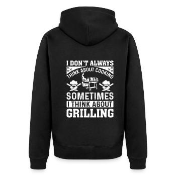 I Don't Always Think About Cooking Barbecue Grilli - Unisex Premium Organic Zip Hoodie - black - Back - Nico (187cm)