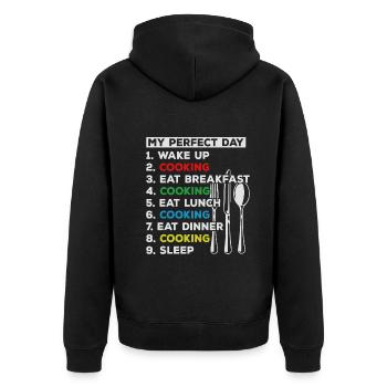 My Perfect Day Wake Up Cooking Food Lover Chefs Fo - Unisex Premium Bio Zip Hoodie - Schwarz - Hinten - Nico (187cm)