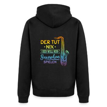He Doesn't Do Anything Just Wants To Play The Saxo - Unisex Premium Bio Zip Hoodie - Schwarz - Hinten - Nico (187cm)