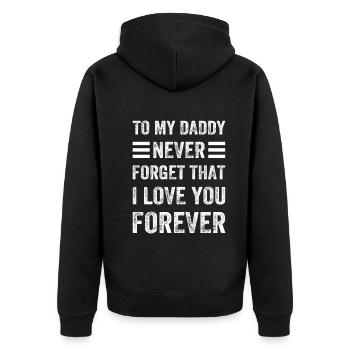 À mon papa, n’oublie jamais que je t’aime pour toujours - Veste à capuche bio Premium Unisexe - noir - Dos - Nico (187cm)