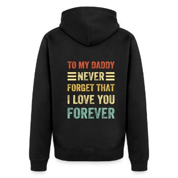 À mon papa, n’oublie jamais que je t’aime pour toujours - - Veste à capuche bio Premium Unisexe - noir - Dos - Nico (187cm)