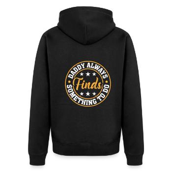 Funny Father's Day - Daddy Always Finds Something - Unisex Premium Organic Zip Hoodie - black - Back - Nico (187cm)