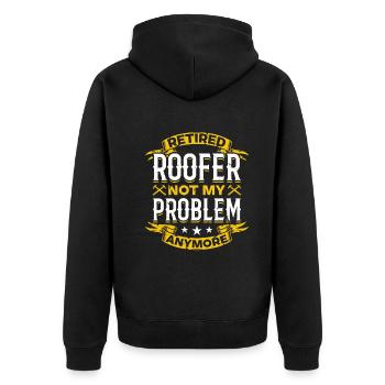 Retired Roofer Not My Problem Anymore - Retired Ro - Unisex Premium Bio Zip Hoodie - Schwarz - Hinten - Nico (187cm)