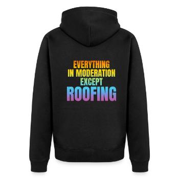 Funny Roofer - Everything In Moderation Except Roo - Unisex Premium Organic Zip Hoodie - black - Back - Nico (187cm)