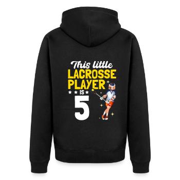 This Little Lacrosse Player Is 5 Years Old - Lacro - Unisex Premium Organic Zip Hoodie - black - Back - Nico (187cm)