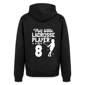 This Little Lacrosse Player Is 8 - Lacrosse Birthd - Unisex Premium Organic Zip Hoodie - black - Back - Nico (187cm)