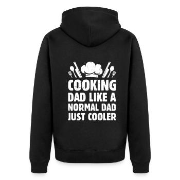 Cooking Dad Like A Normal Dad Just Cooler Chef's I - Unisex Premium Organic Zip Hoodie - black - Back - Nico (187cm)