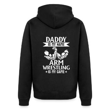 Daddy Is My Name Arm Wrestling Is My Game - Armwre - Unisex Premium Bio Zip Hoodie - Schwarz - Hinten - Nico (187cm)