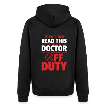 Funny Doctor - If You Can Read This This Doctor Is - Unisex Premium Bio Zip Hoodie - Schwarz - Hinten - Nico (187cm)