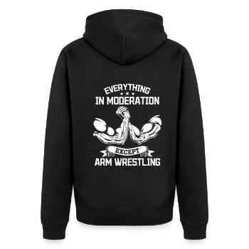 Armwrestling - Everything In Moderation Except Arm - Unisex Premium Organic Zip Hoodie - black - Back - Nico (187cm)