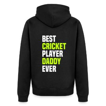 Best Cricket Player Daddy Ever - Cricketing Daddy - Unisex Premium Organic Zip Hoodie - black - Back - Nico (187cm)