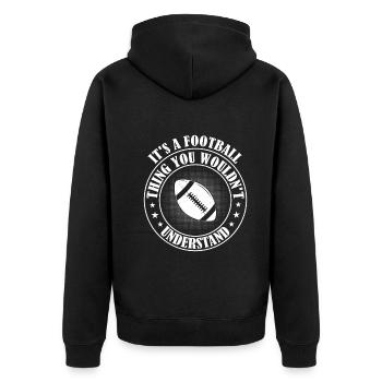 Football - C’est un truc de football que vous ne voudriez pas oublier - Veste à capuche bio Premium Unisexe - noir - Dos - Nico (187cm)