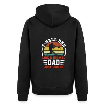 T-ball Dad like a normal Dad just cooler - Daddy T - Unisex Premium Organic Zip Hoodie - black - Back - Nico (187cm)