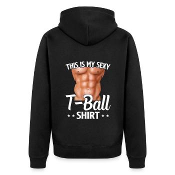 This is my sexy T-ball shirt Tee-ball Player Tee-b - Unisex Premium Organic Zip Hoodie - black - Back - Nico (187cm)
