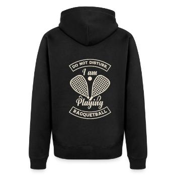 Racquetball Quotes - Do not disturb I am playing R - Unisex Premium Bio Zip Hoodie - Schwarz - Hinten - Nico (187cm)