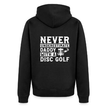 Never underestimate daddy with a disc golf - Unisex Premium Organic Zip Hoodie - black - Back - Nico (187cm)