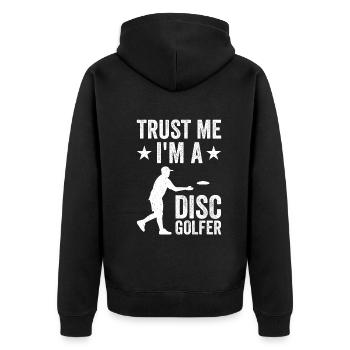 Disc Golfing - Trust me I'm a Disc Golfer - Unisex Premium Bio Zip Hoodie - Schwarz - Hinten - Nico (187cm)