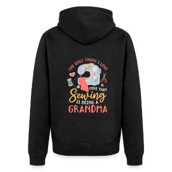 The only thing I love more than sewing is being a - Unisex Premium Organic Zip Hoodie - black - Back - Nico (187cm)