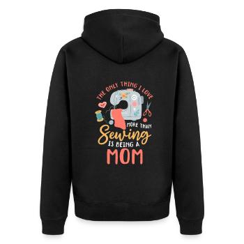 The only thing I love more than sewing is being a - Unisex Premium Organic Zip Hoodie - black - Back - Nico (187cm)